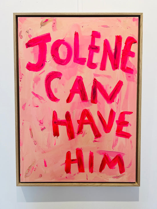 Jolene Can Have Him