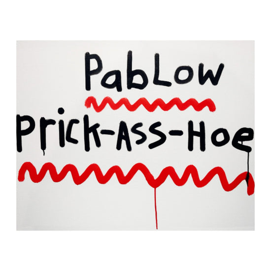 PABLOW PRICK-ASS-HOE