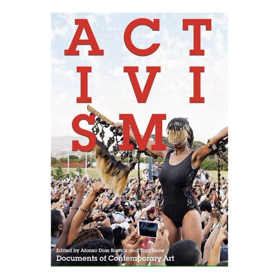 Activism - Documents of Contemporary Art