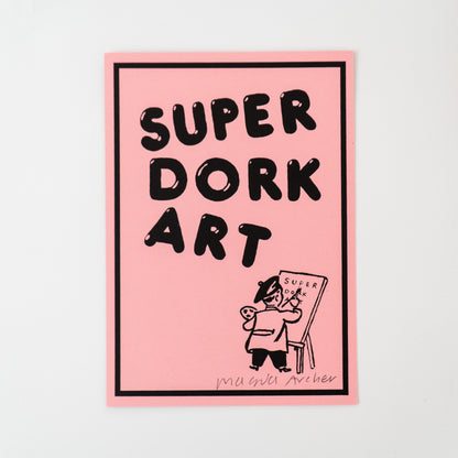 Super Dork Art
