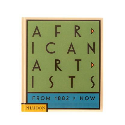 African Artists: From 1882 To Now