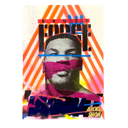 BRUTE FORCE # 6 (Unframed)