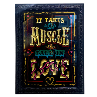 It Takes Muscle To Fall In Love