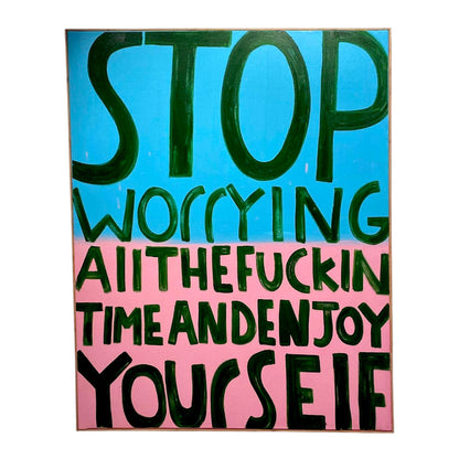 Stop Worrying