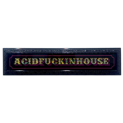 ACIDFUCKINHOUSE
